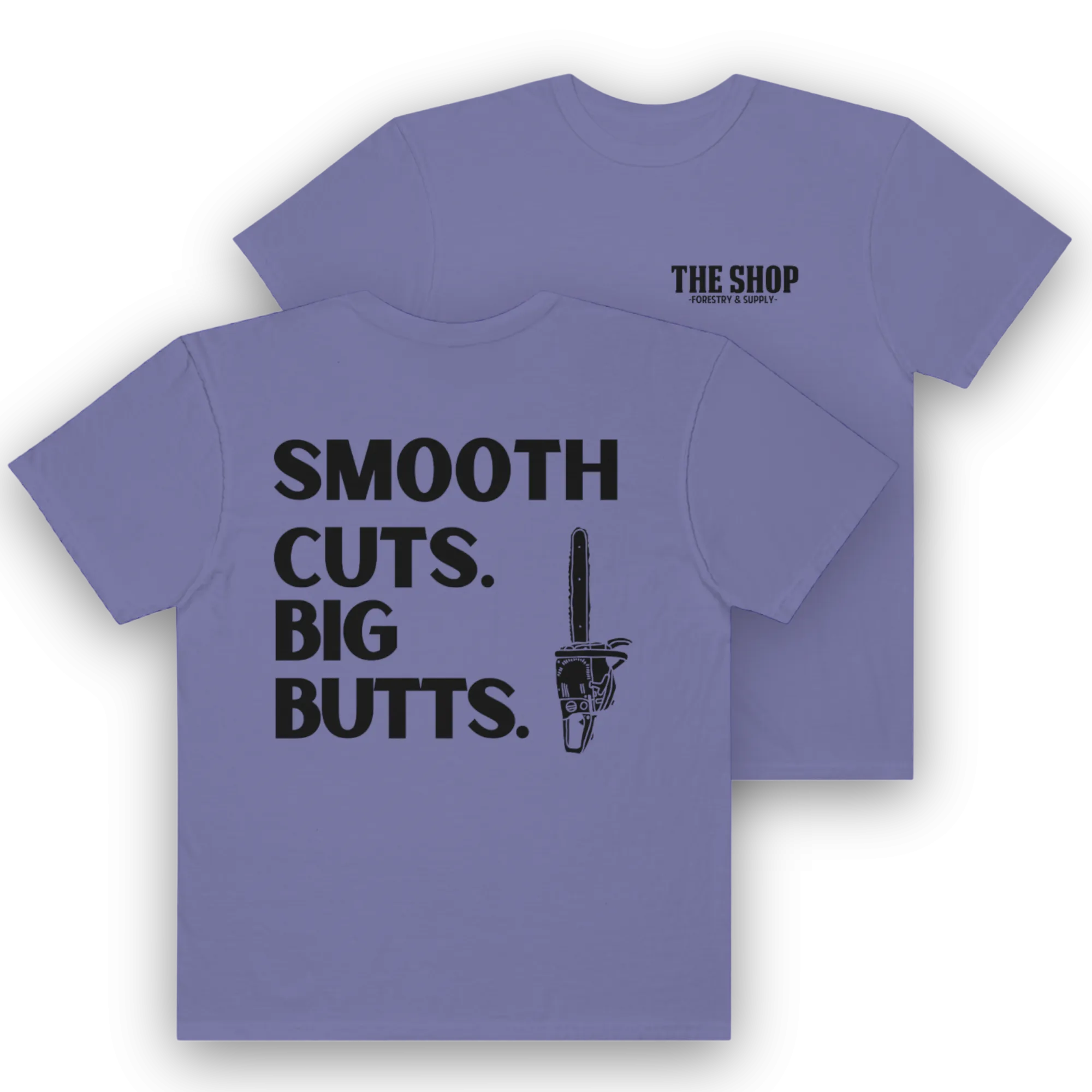 Smooth Cuts Big Butts™ T-Shirt